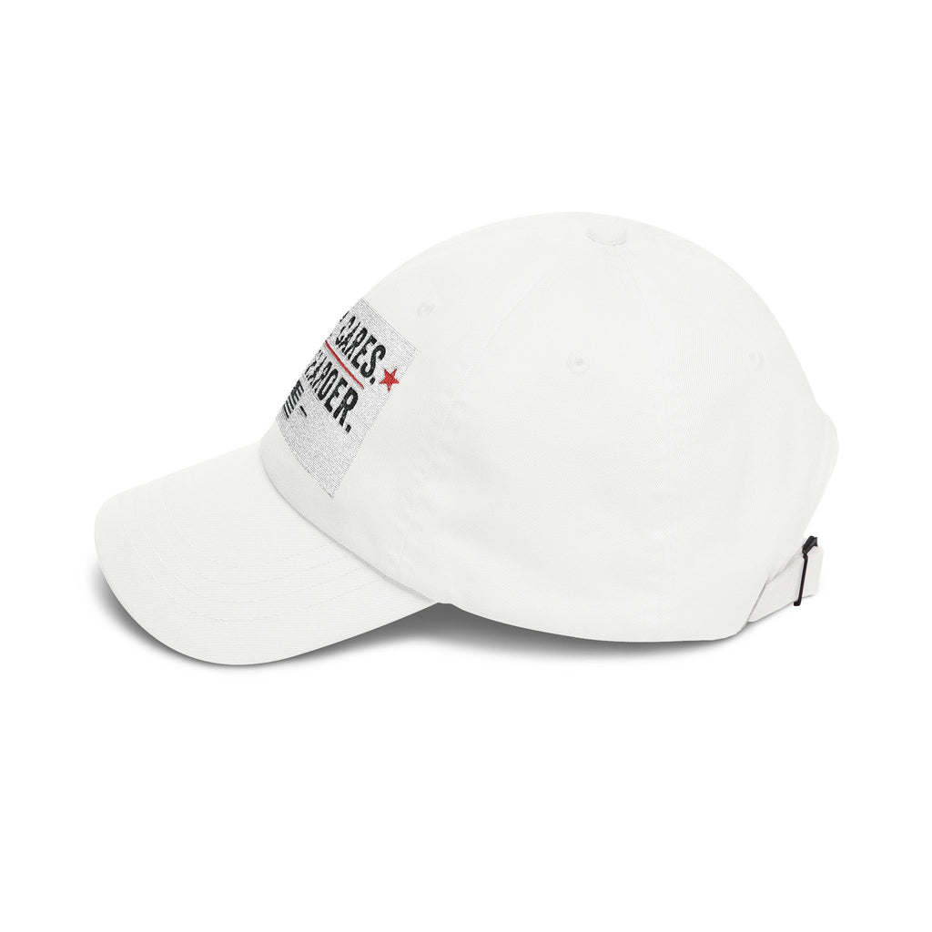 Nobody Cares. Work Harder. Dad Cap — Motivational Embroidered Baseball Hat