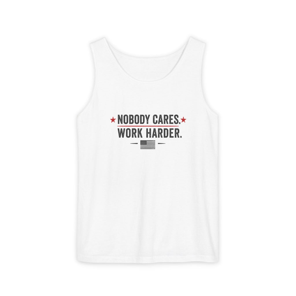 Nobody Cares. Work Harder. Tank Top — Motivational Patriotic Fitness Shirt